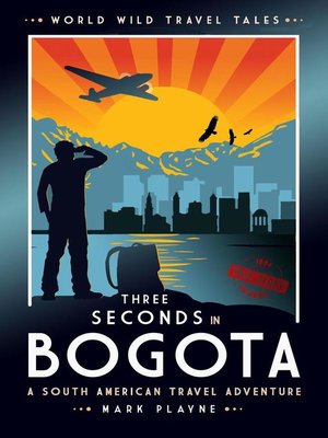 cover image of 3 Seconds on Bogotá